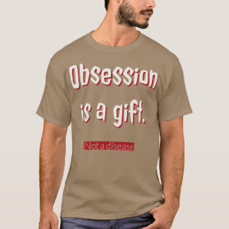 執着は贈り物 Tシャツ