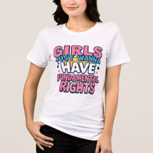 基本的な権利を持ちたい女の子 トライブレンドTシャツ