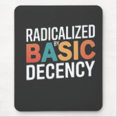 基本的な礼儀によって急進化した民主主義の社会 マウスパッド (正面)