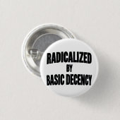 基本的な礼儀によって急進化した民主主義の社会 缶バッジ (正面&裏面)