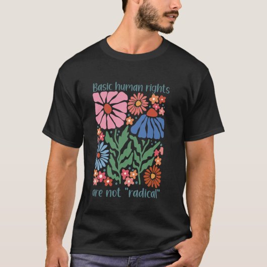 基本的人権は過激な平等フェミニーではない Tシャツ (正面)