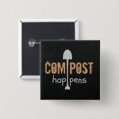 堆肥が起こる 缶バッジ (正面&裏面)