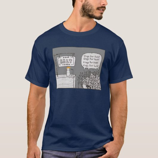 塩のためにナメクジ Tシャツ (正面)