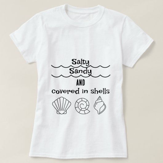 塩まみれ、砂まみれ、貝殻だらけ ウィメンズTシャツ Tシャツ (デザイン正面)