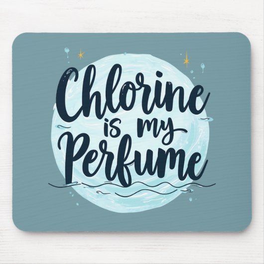 塩素は私の香水スイミングおもしろい引用文 マウスパッド (正面)
