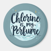 塩素は私の香水スイミングおもしろい引用文 マグネット (正面)