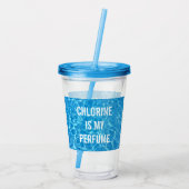 塩素は私の香水スイミングプールのタイポグラフィである アクリルタンブラー (裏面)