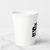 塩辛いなよ、ジャーキーになれよ 紙コップ (右)