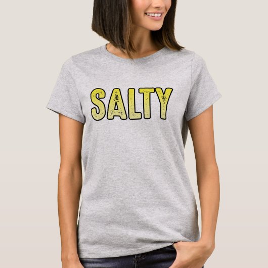 塩辛い皮肉な言葉のミーム Tシャツ (正面)