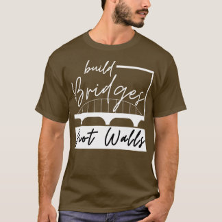 壁ではないブリッジを作成3 Tシャツ