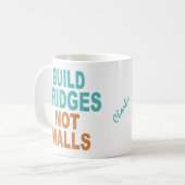 "壁ではないブリッジを構築"名前をカスタムするマグ コーヒーマグカップ (正面左)