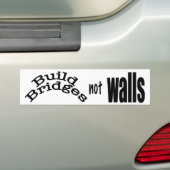 壁ではなくブリッジを構築する バンパーステッカー (車上)