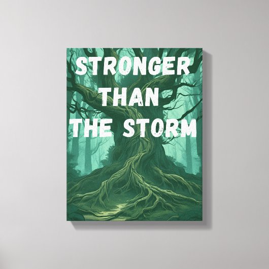 壁やる気を起こさせるアート – 嵐よりも強い キャンバスプリント (正面)