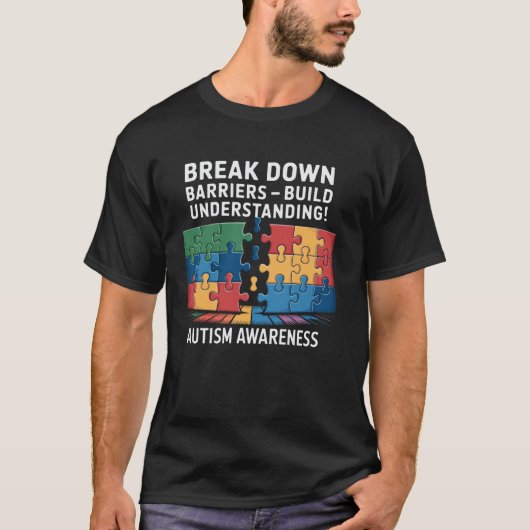 壁を壊せ - 理解を深めよう 自閉症A Tシャツ (正面)