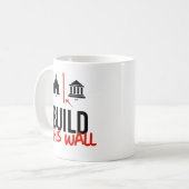 壁を建てろ コーヒーマグカップ (正面左)