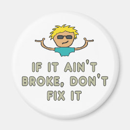 壊もしれてない直すな マグネット