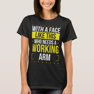壊れおもしろいた腕をすぐに壊された腕の戦士 Tシャツ