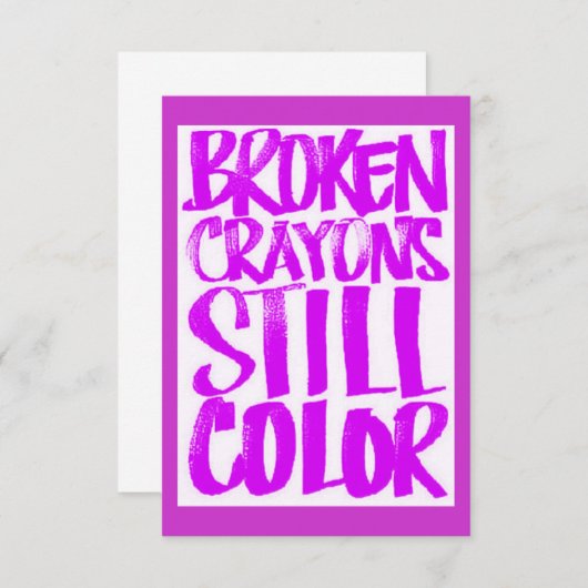 壊れたクレヨンはまだ色のやる気を起こさせる引用文は言う (正面/裏面)