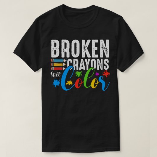 壊れたクレヨンはまだ色のメンタルヘルス認識度 Tシャツ (デザイン正面)