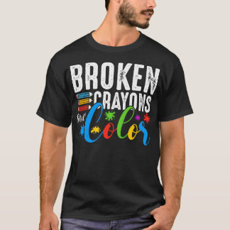 壊れたクレヨンはまだ色のメンタルヘルス認識度 Tシャツ