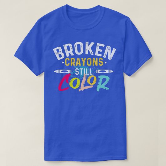 壊れたクレヨンはまだ色の精神的な健康を待っている Tシャツ (デザイン正面)