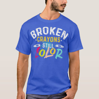 壊れたクレヨンはまだ色の精神的な健康を待っている Tシャツ