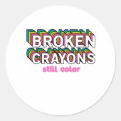 壊れたクレヨンはまだ色の精神的な健康 ラウンドシール (正面)
