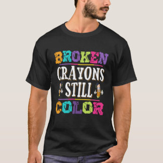 壊れたクレヨンはまだ色、優雅に壊れた生活 Tシャツ