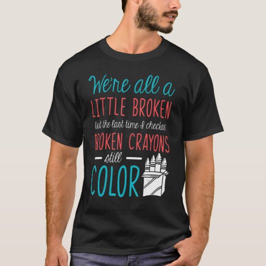 壊れたクレヨン精神衛生認識度サポーター Tシャツ (正面)