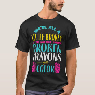 壊れたクレヨン精神衛生認識度サポーター Tシャツ
