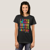 壊れたクレヨンOTライフ職業Therapiが大好き Tシャツ (正面フル)