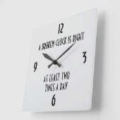 壊れた時計は1日に少なくとも2回正しい スクエア壁時計 (傾斜)