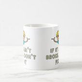 壊れていないなら直すな コーヒーマグカップ (中央)