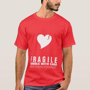 壊れやすいハート… 心配と扱って下さい Tシャツ