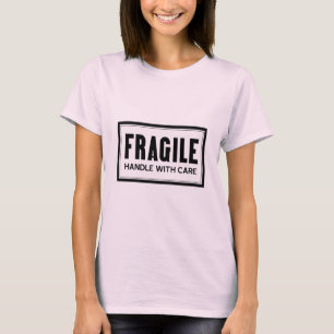 壊れやすい心配の女性と扱って下さい Tシャツ