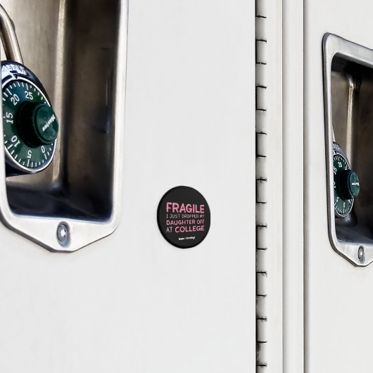 壊れやすい私は大学で娘を降ろしたばかりだ マグネット (インサイチュ (ロッカー))