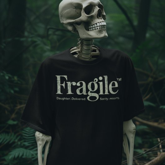 壊れやすい私は娘を落としたばかり/壊れやすいパパ Tシャツ