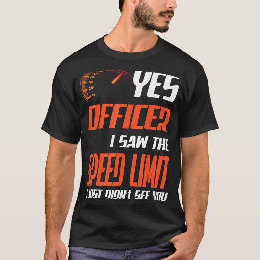士官私はスピードリミット通りレースを見た Tシャツ (正面)