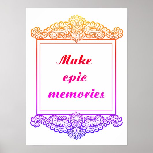 壮大な思い出を作前向きる – 引用文 ポスター (正面)