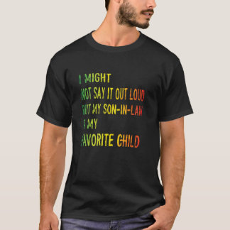 声に出して言わないかもしれないが、義理の息子はMだ Tシャツ