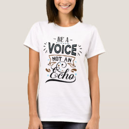 声をあげよう インスピレーションのワードアート Tシャツ