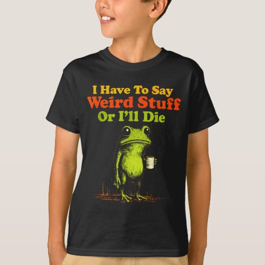 変なことを言わないと死ぬ Funny Saying Tシャツ (正面)