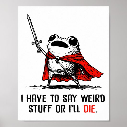 変なこと言わなきゃ死んじゃう 面白いミームF ポスター (正面)