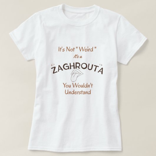 「変な」んじゃない、文化だから | Zaghrouta Tシャツ (デザイン正面)