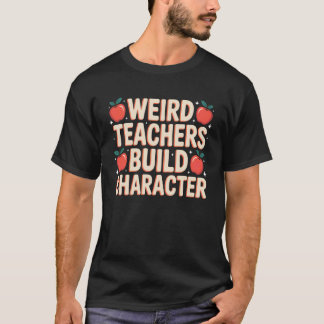 変わった先生は人格を育てる 面白い先生の感謝 Tシャツ