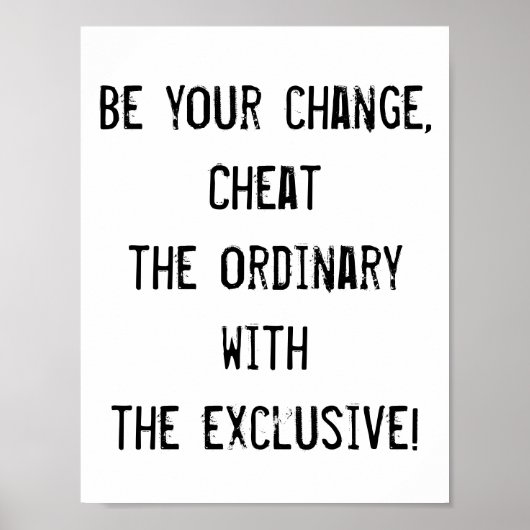 変わりなさい、普通の引用文ポスター ポスター (正面)