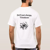 変わるだけじゃない。変身！- Tシャツ (裏面)