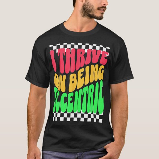 変ユニーク人と風変わり人間のおもしろい Tシャツ (正面)