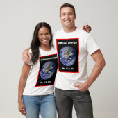 変化がなければ私たちは全て滅びる!Tシャツ Tシャツ (ユニセックス)