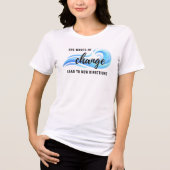 変化の波 励ましのTシャツ トライブレンドTシャツ (正面)